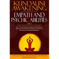 Kundalini Awakening, Empath and Psychic Abilities 2 in 1: Your Journey Through Healing and Mindfulness. Open your Third Eye and Enhance the Intuition.