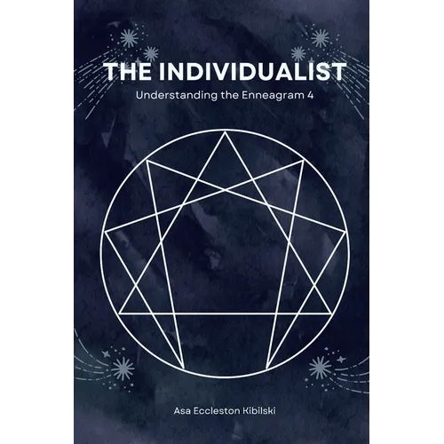 The Individualist: Understanding the Enneagram 4