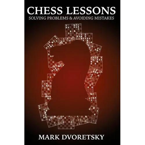 Chess Lessons: Solving Problems & Avoiding Mistakes