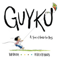 Guyku: A Year of Haiku for Boys
