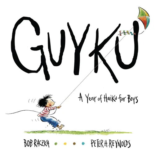 Guyku: A Year of Haiku for Boys
