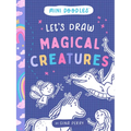 Let's Draw Magical Creatures