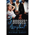 Three Bosses' Assistant: A Reverse Harem Romance