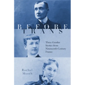 Before Trans: Three Gender Stories from Nineteenth-Century France