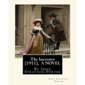 The harvester(1911), By Gene Stratton-Porter A NOVEL