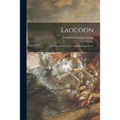 Laocoon: an Essay on the Limits of Painting and Poetry