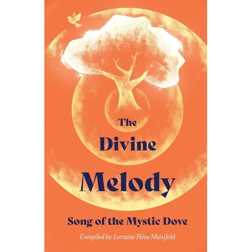 The Divine Melody: Song of the Mystic Dove