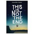 This is Not the End