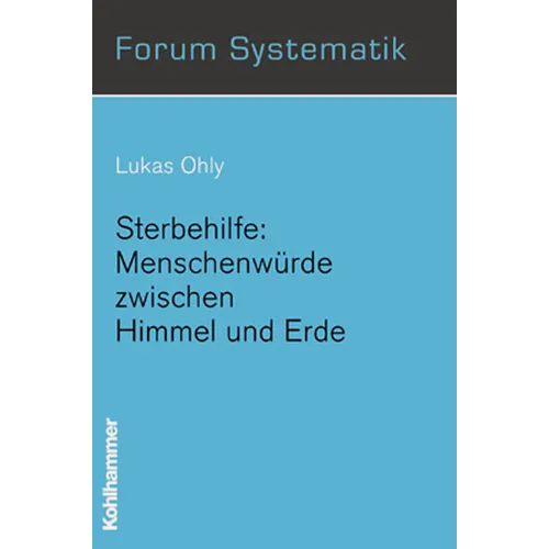 Sterbehilfe: Menschenwurde Zwischen Himmel Und Erde