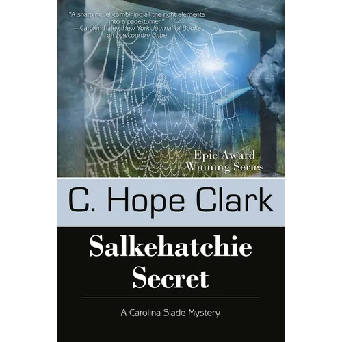 Salkehatchie Secret: Book 5 in the Carolina Slade Mysteries