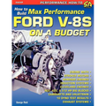 How to Build Max-Performance Ford V-8s on a Budget