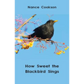 How Sweet the Blackbird Sings