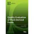 Quality Evaluation of Plant-Derived Foods