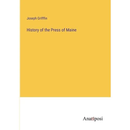 History of the Press of Maine