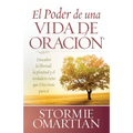 El Poder de Una Vida de Oracion