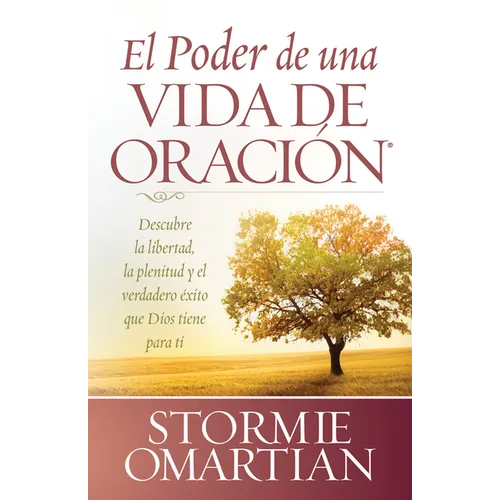 El Poder de Una Vida de Oracion
