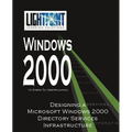 Designing a Microsoft Windows 2000 Directory Services Infrastructure