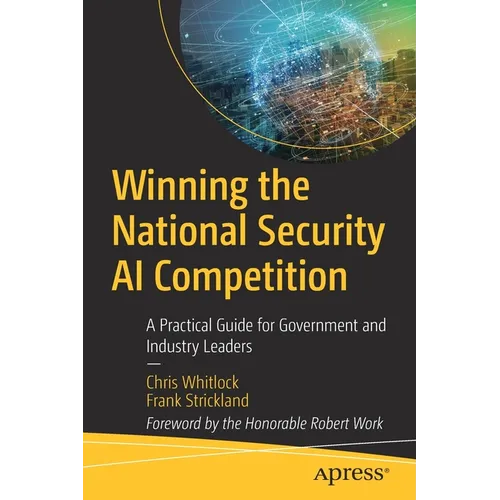 Winning the National Security AI Competition: A Practical Guide for Government and Industry Leaders