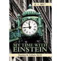 My Time with Einstein