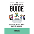The Skatepark Etiquette Guide: 12 Essential Tips for a Smooth Skatepark Experience