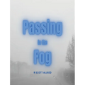 Passing in the Fog