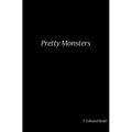 Pretty Monsters