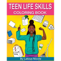Teen Life Skills Coloring Book: Black Girl Tweens and Young Adults