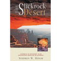 The Slickrock Desert: Journeys of Discovery in an Endangered American Wilderness