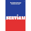 Serviam: The Political Ideology of Adrien Arcand