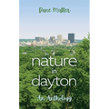 Nature in Dayton: An Anthology