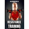 Resistance Training: Unlocking Your Full Physical Potential