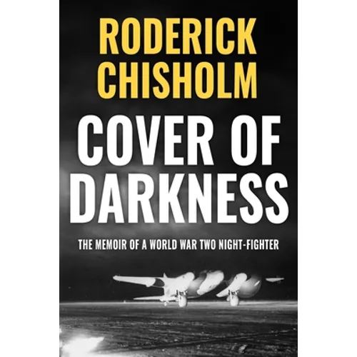 Cover of Darkness: The Memoir of a World War Two Night-Fighter