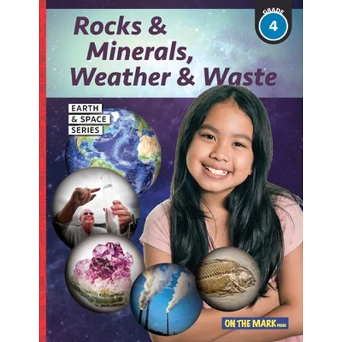Rocks & Minerals, Weather & Waste - Earth Science Grade 4