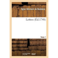 Lettres. Tome 1