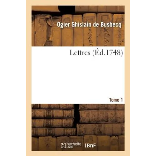 Lettres. Tome 1