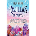 Rejillas de cristal: Desvelando el poder secreto de los cristales y la geometría sagrada