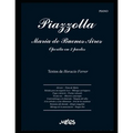 María de Buenos Aires - Operita en 2 partes: Para piano. Letra de Horacio Ferrer