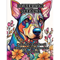 Doberman Dreams: Coloring the Floral Elegance of Doberman Pinschers