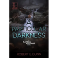 A Particular Darkness