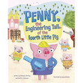Penny, the Engineering Tail of the Fourth Little Pig
