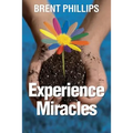 Experience Miracles: Faith Changes Everything.