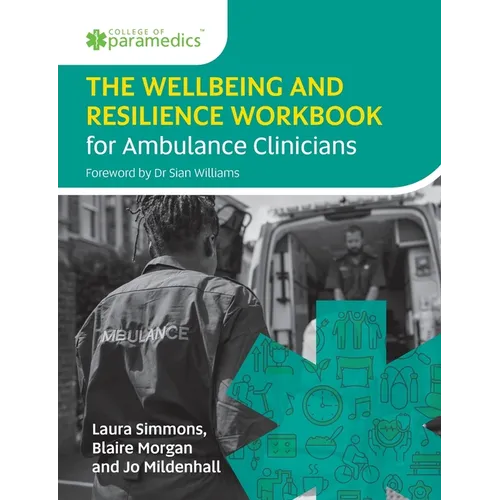 The Wellbeing and Resilience Workbook