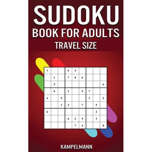 Sudoku Book for Adults Travel Size: 200 Easy to Hard Sudoku Puzzles for Adults with Solutions - 5" x 8" Small Edition for Traveling