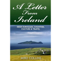 A Letter from Ireland: Irish Surnames, Counties, Culture and Travel.