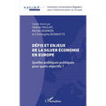 Défis et enjeux de la silver économie en Europe: Quelles politiques publiques pour quels objectifs ?