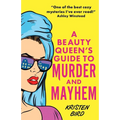 A Beauty Queen's Guide to Murder and Mayhem