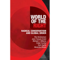 World of the Right: Radical Conservatism and Global Order