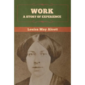 Work: A Story of Experience