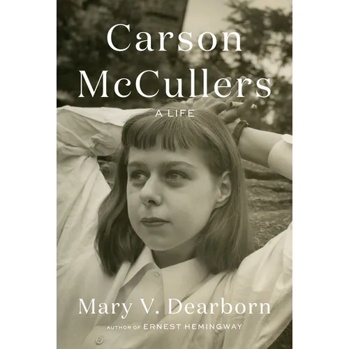 Carson McCullers: A Life