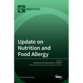 Update on Nutrition and Food Allergy